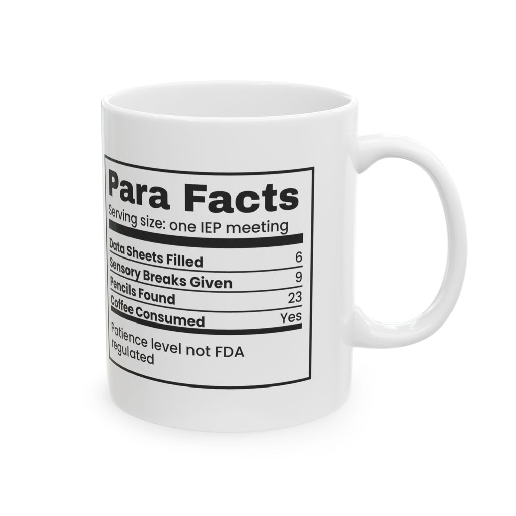 Funny Paraeducator Coffee Mug Nutrition Facts For Teacher Aides