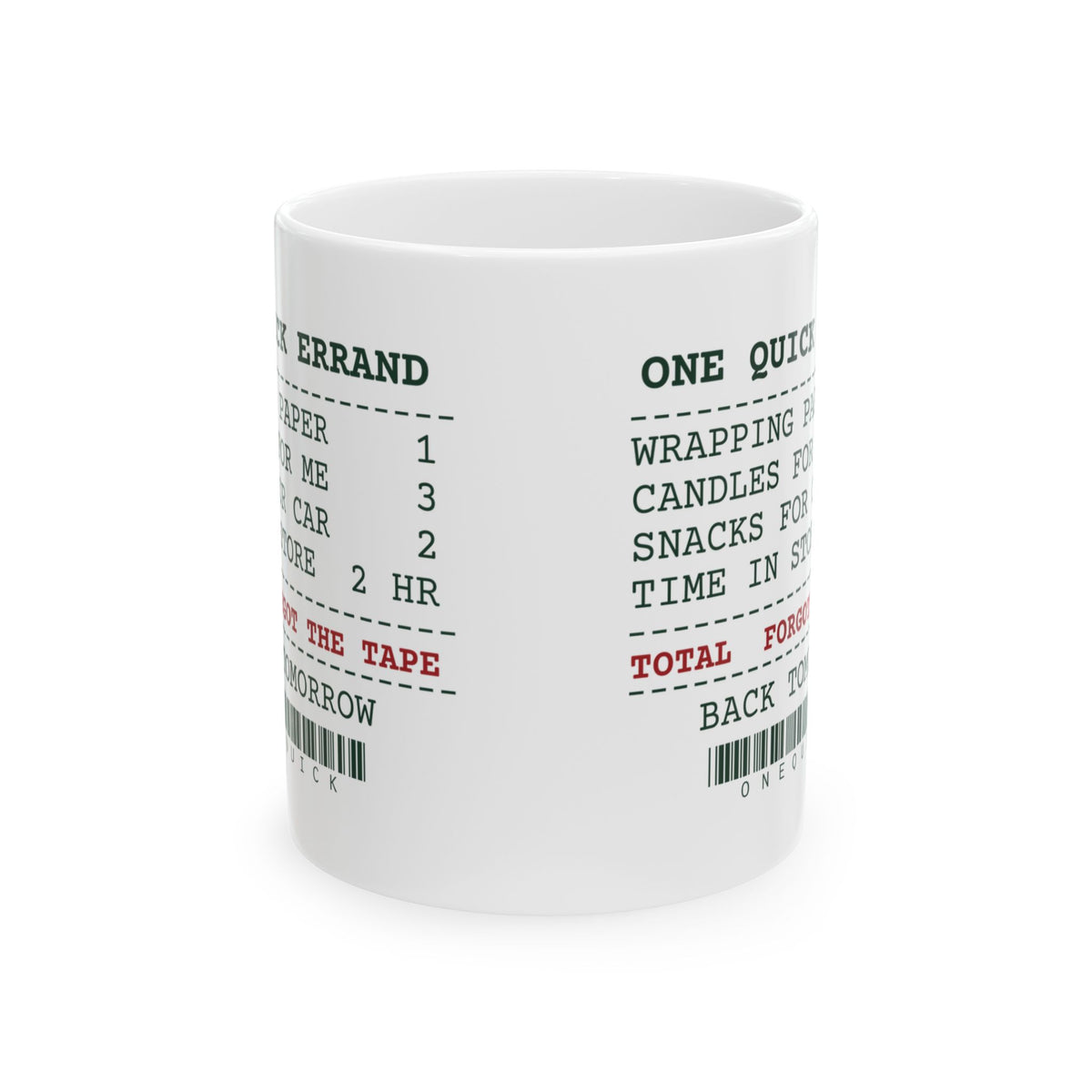 Funny Christmas Shopping Coffee Mug One Quick Errand Forgot The Tape