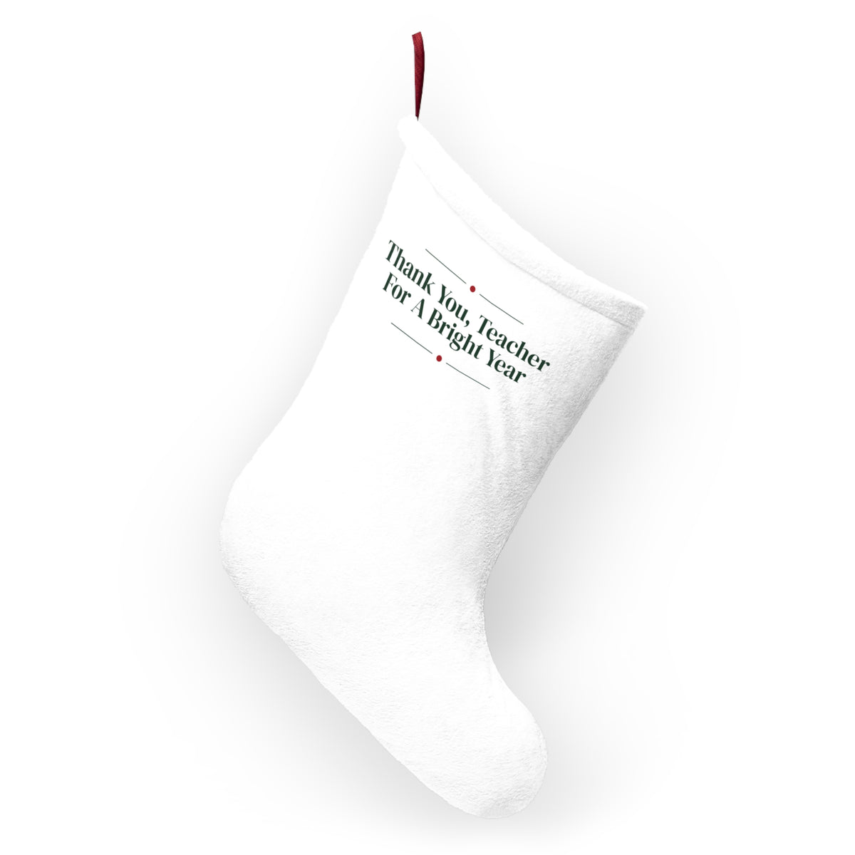 Teacher Christmas Stocking Thank You Teacher For A Bright Year