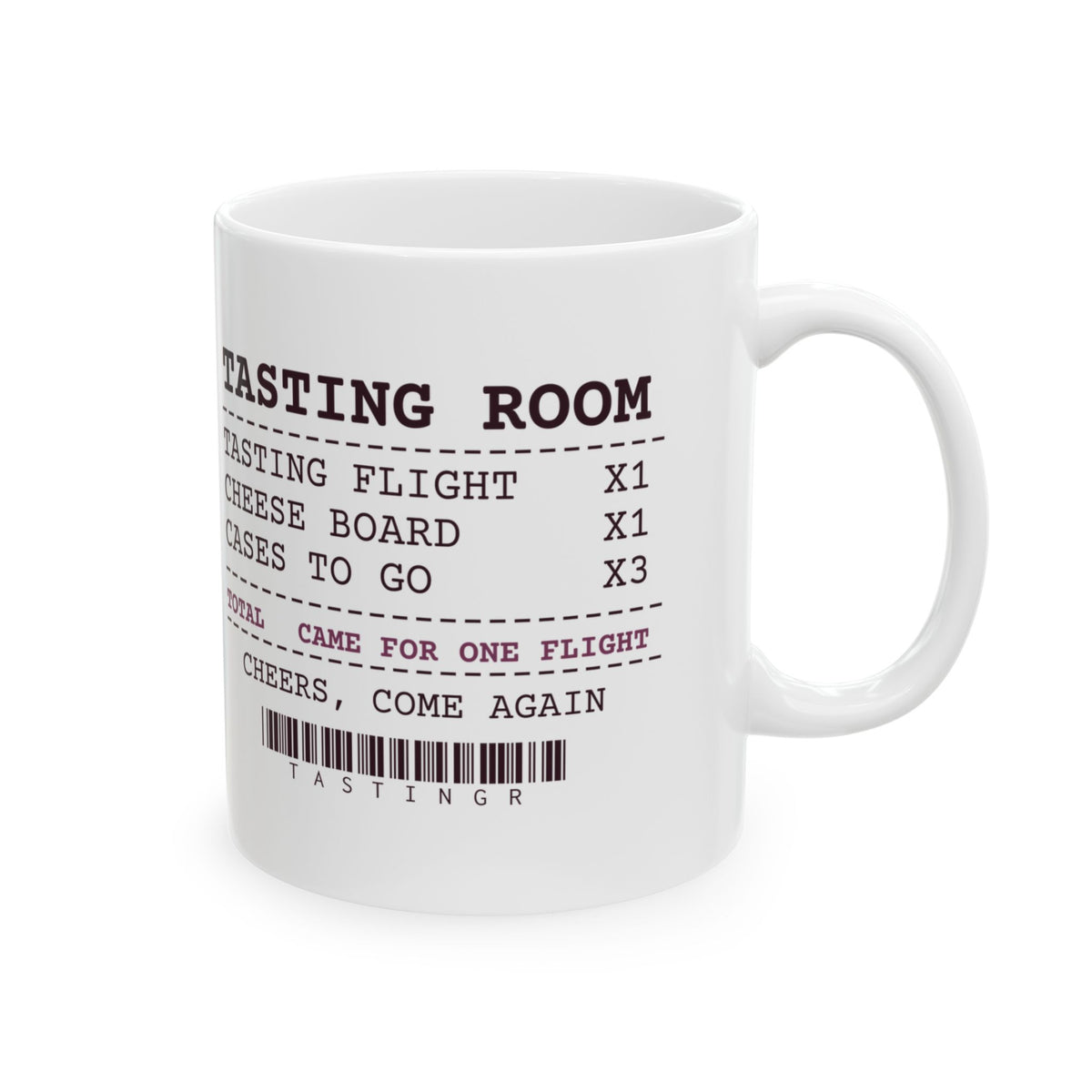 Funny Wine Lover Mug One Flight Three Cases Tasting Room Receipt