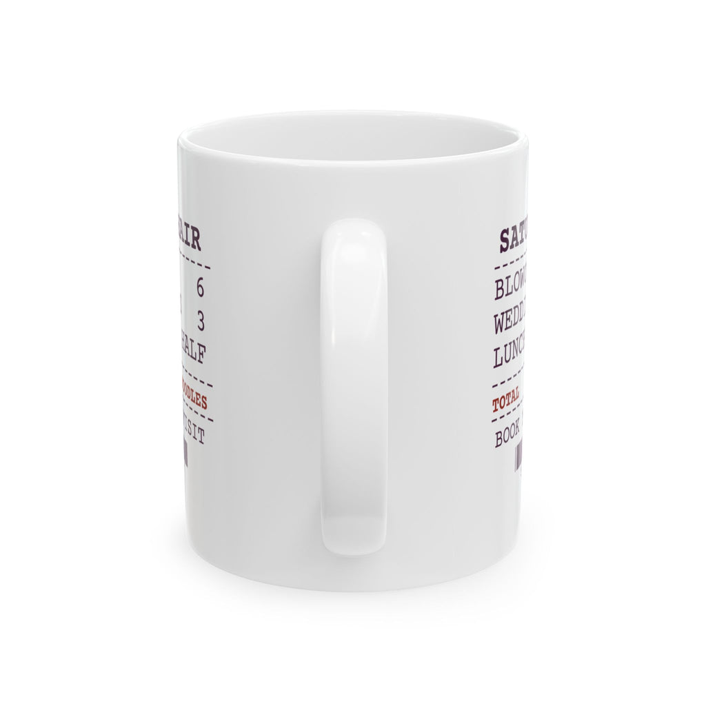 Funny Hairstylist Coffee Mug Six Blowouts Three Updos Receipt