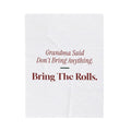 Funny Christmas Throw Blanket Grandma Said Don't Bring Anything