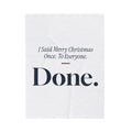 Funny Introvert Christmas Throw Blanket I Said Merry Christmas Once