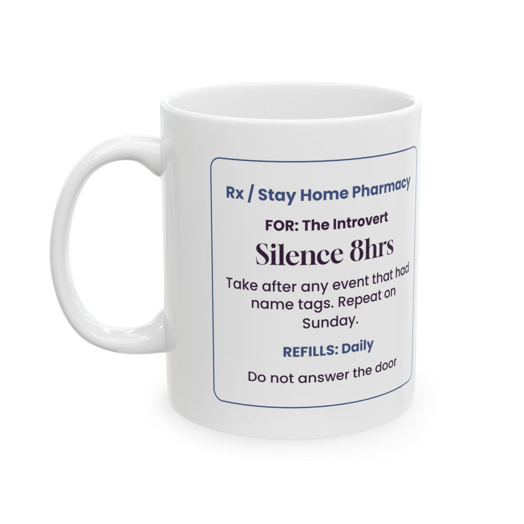 Funny Introvert Coffee Mug Silence 8hrs Prescription For Introverts