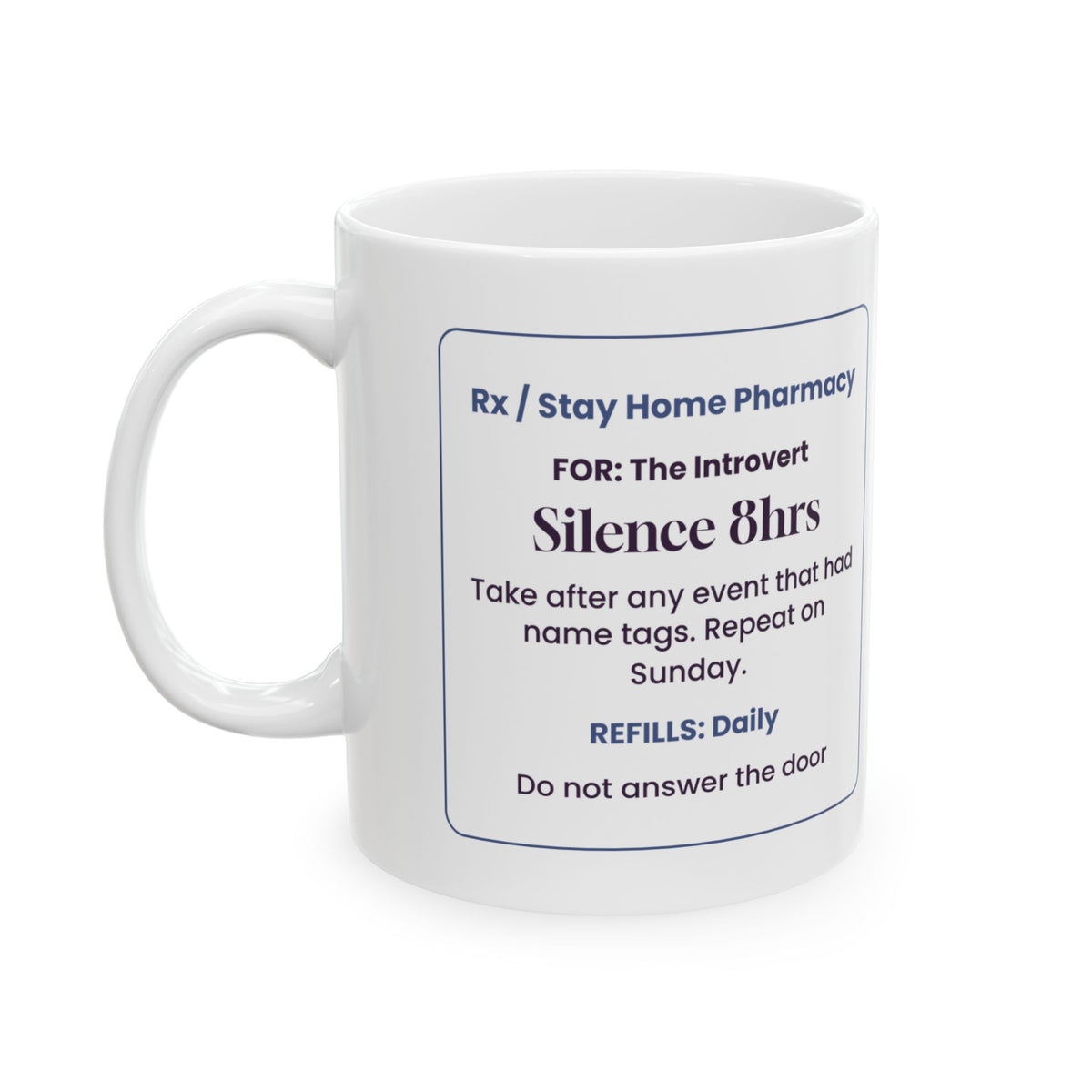 Funny Introvert Coffee Mug Silence 8hrs Prescription For Introverts