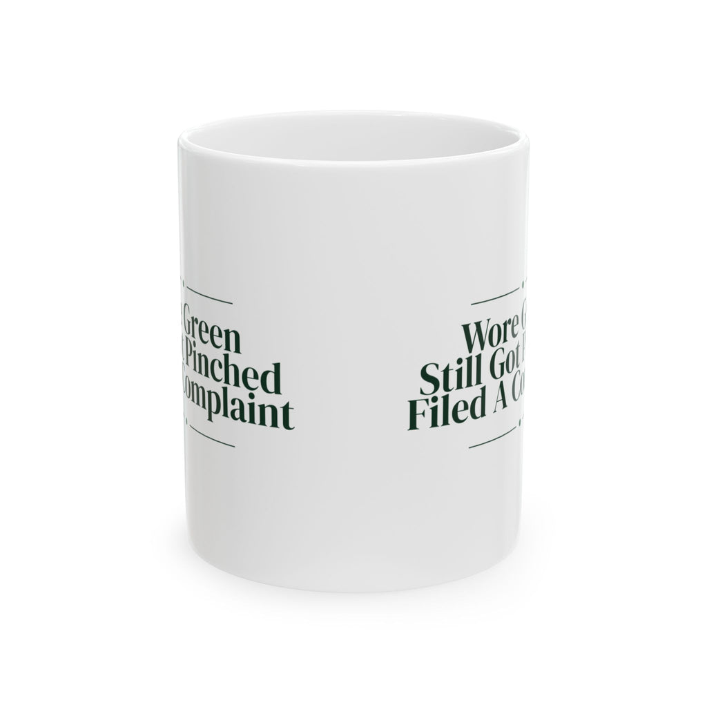 Funny Nurse Mug Wore Green Still Got Pinched