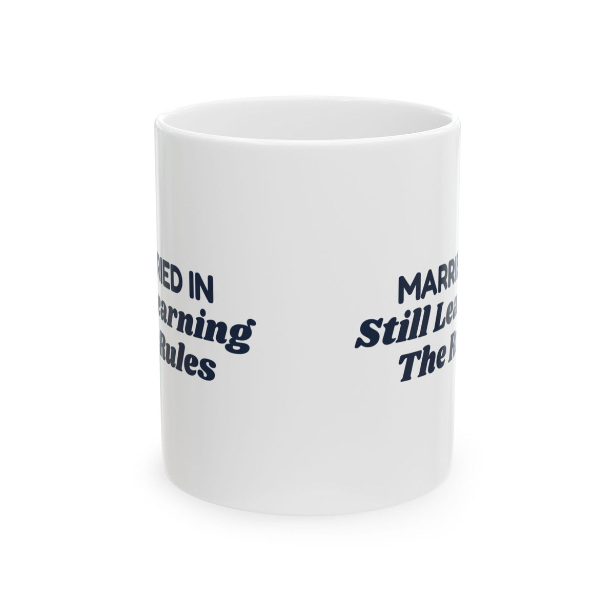 Funny Christmas In Laws Coffee Mug Married In Still Learning The Rules