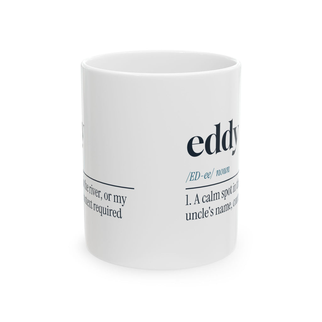 Funny Kayaking Coffee Mug Eddy Calm Spot Or Uncle