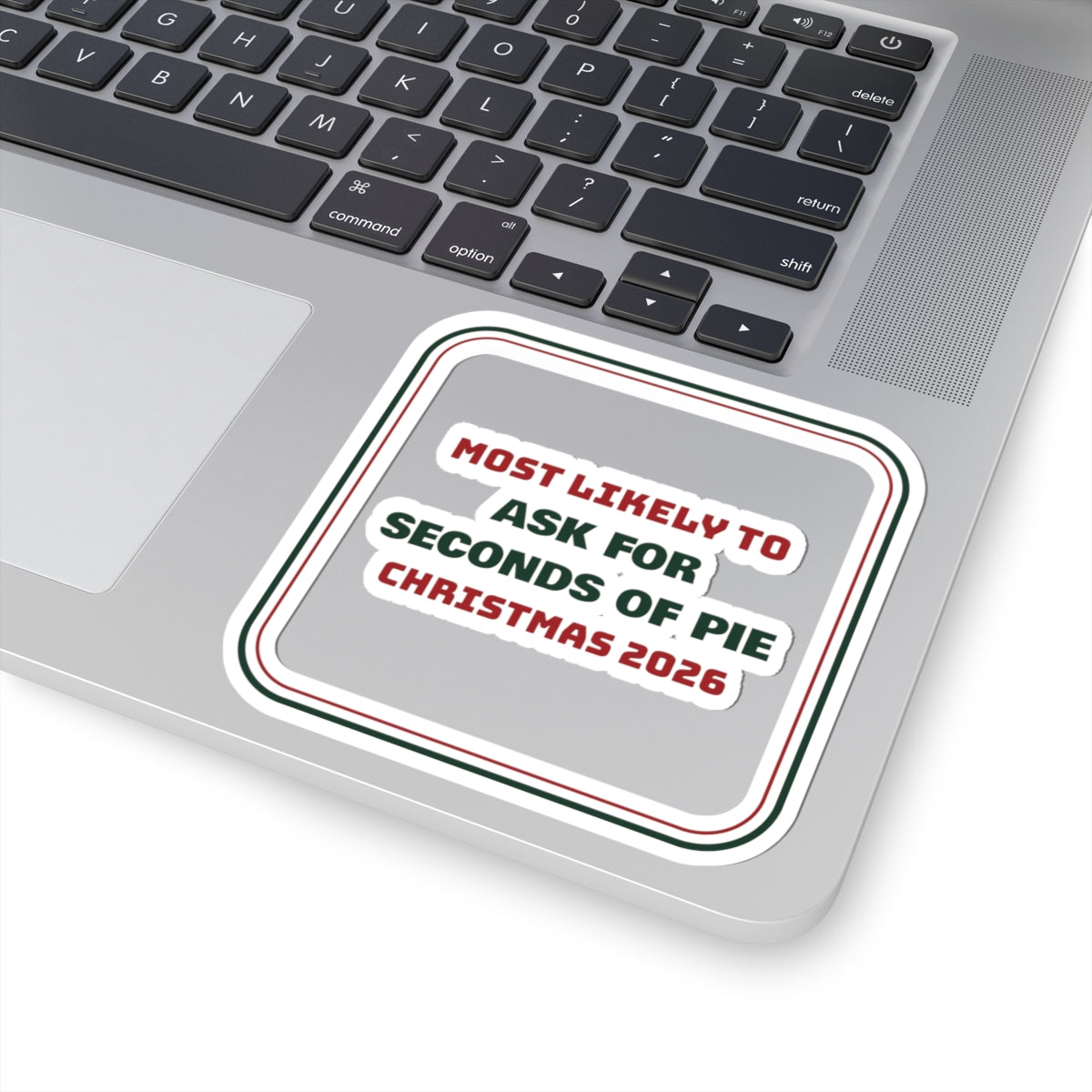 Funny Family Christmas Sticker Most Likely To Ask For Seconds Of Pie