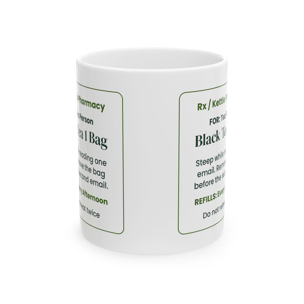Funny Tea Lover Coffee Mug Black Tea Prescription Steep For One Email