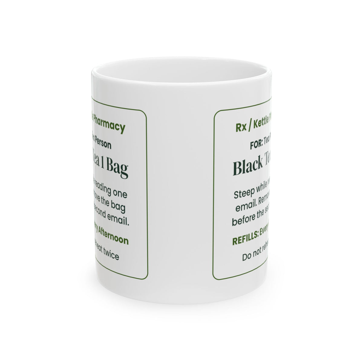 Funny Tea Lover Coffee Mug Black Tea Prescription Steep For One Email