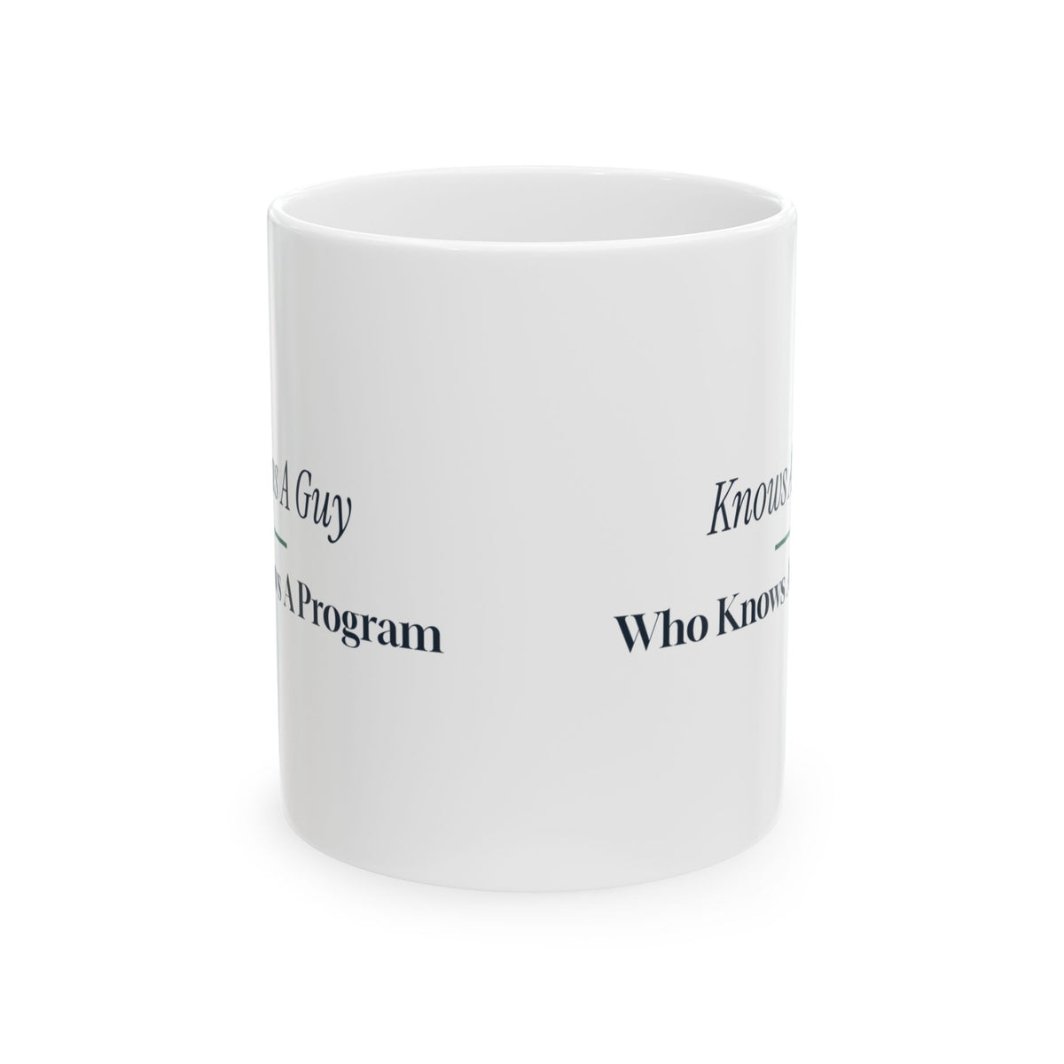 Funny Social Worker Coffee Mug Knows A Guy Who Knows A Program
