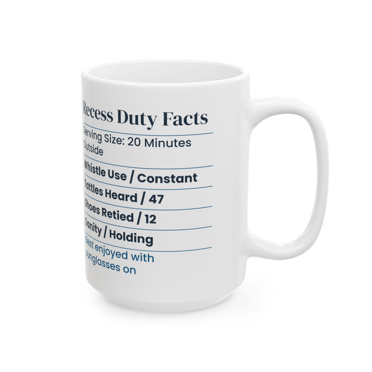 Funny Recess Duty Nutrition Facts Coffee Mug Sanity Holding For Teachers