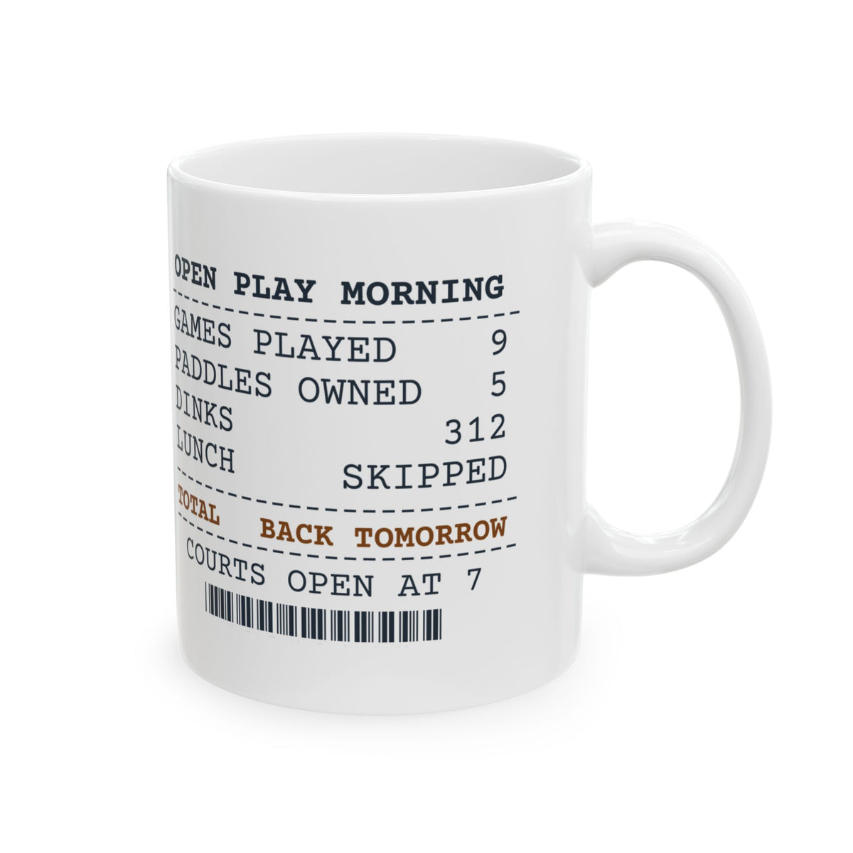 Pickleball Coffee Mug Nine Games Before Lunch Open Play Receipt