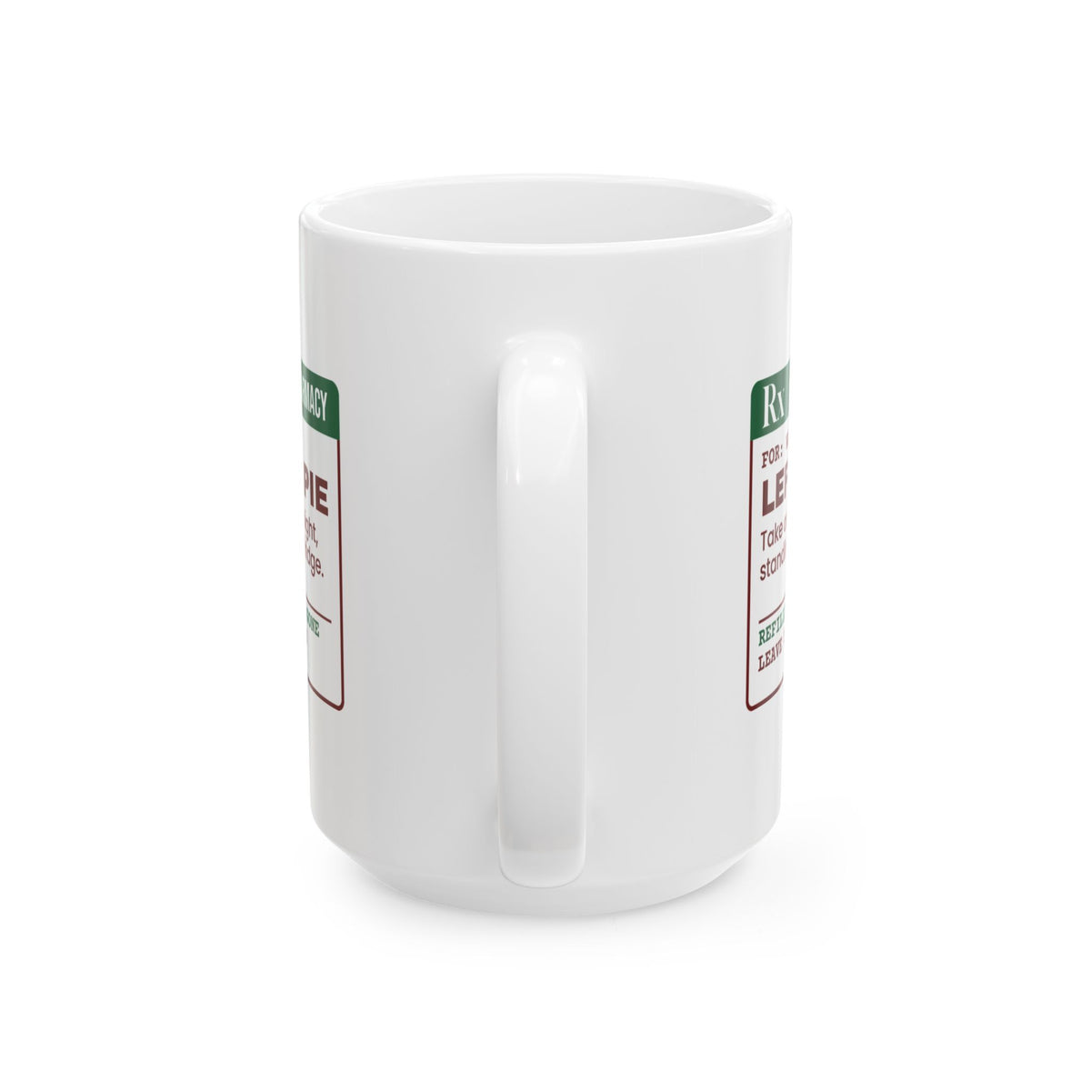 Funny Christmas Family Coffee Mug Leftover Pie Prescription Label