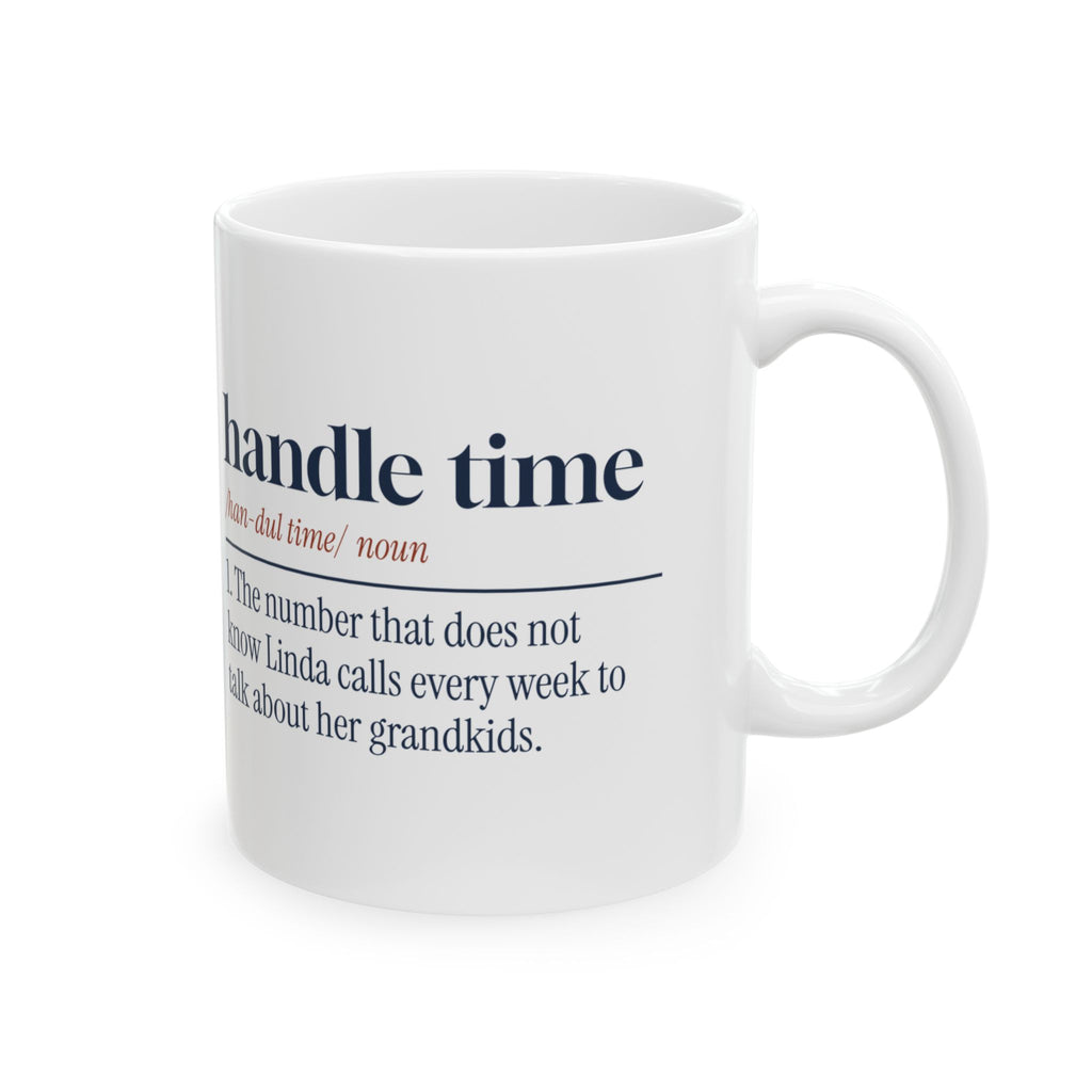 Funny Customer Service Coffee Mug Handle Time Definition