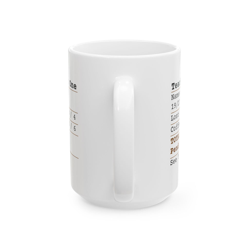 Funny Teacher Coffee Mug Week One Receipt Names Pending For Teachers