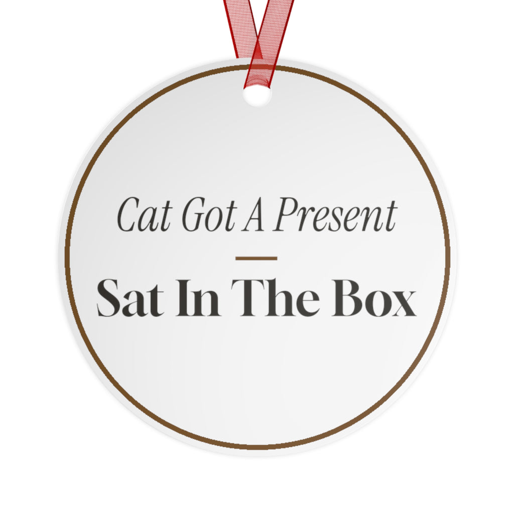 Funny Christmas Ornament The Cat Sat In The Box Cat Lover
