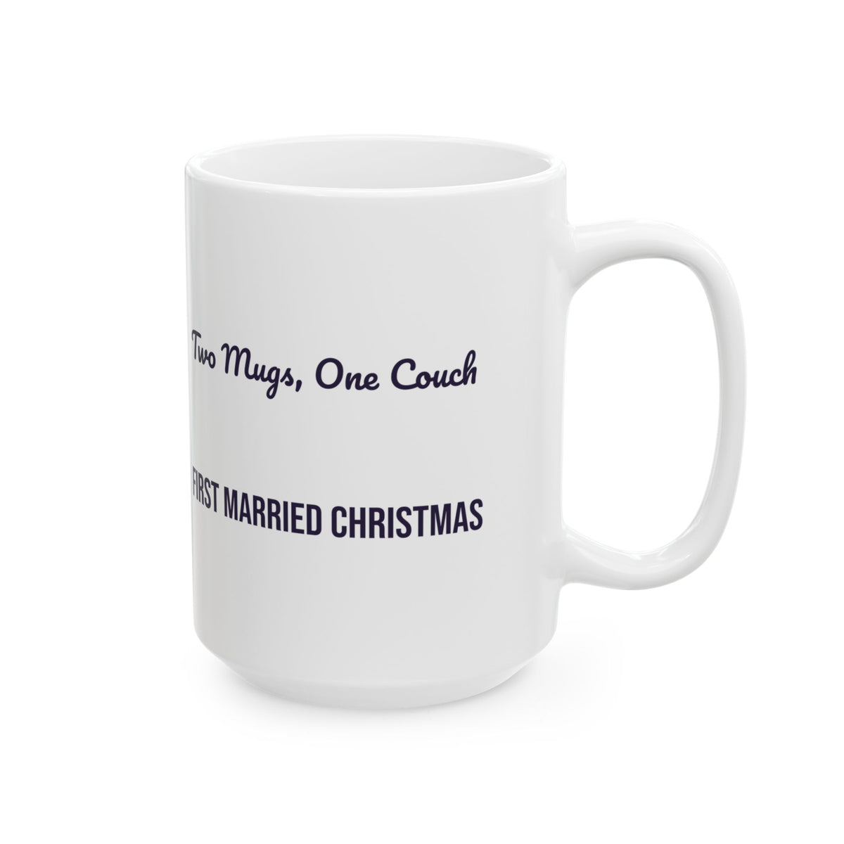 Newlywed Coffee Mug Two Mugs One Couch First Married Christmas