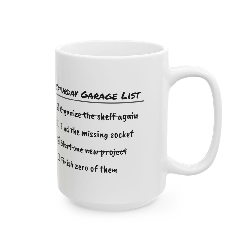 Funny Garage Dad Coffee Mug Saturday Garage List For Dad