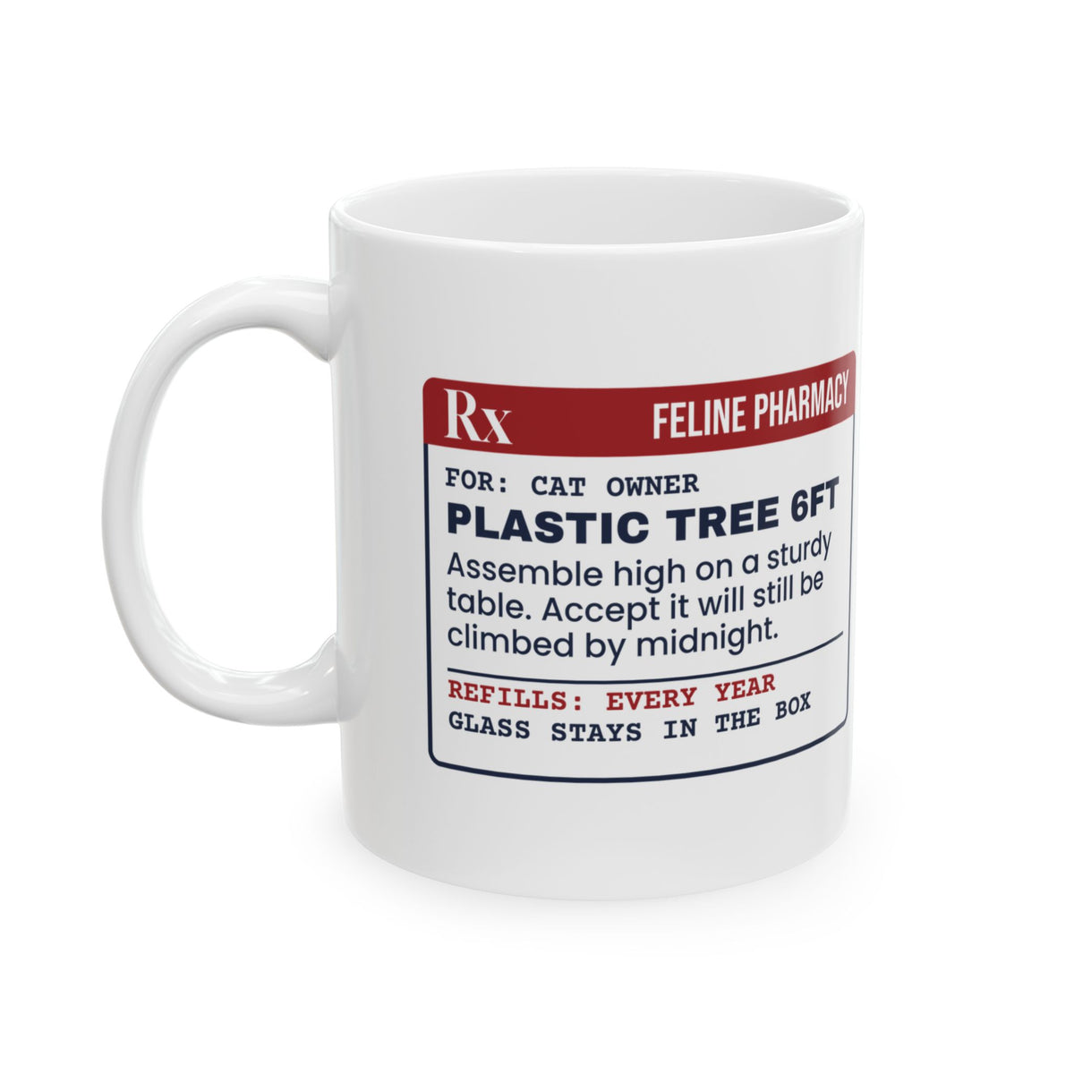 Funny Christmas Coffee Mug Plastic Tree 6ft Prescription For Cat Owners