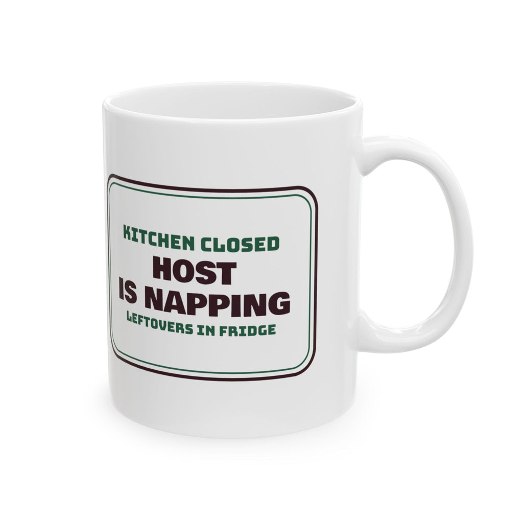 Funny Christmas Coffee Mug Host Is Napping Leftovers In Fridge