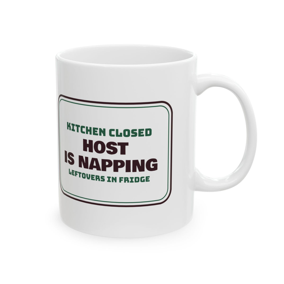Funny Christmas Coffee Mug Host Is Napping Leftovers In Fridge