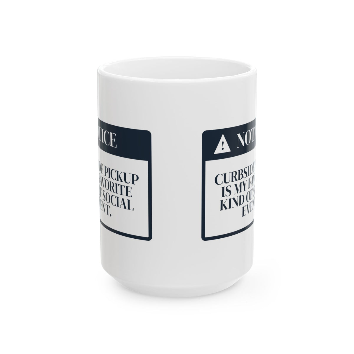 Funny Introvert Coffee Mug Curbside Pickup Notice For Homebodies