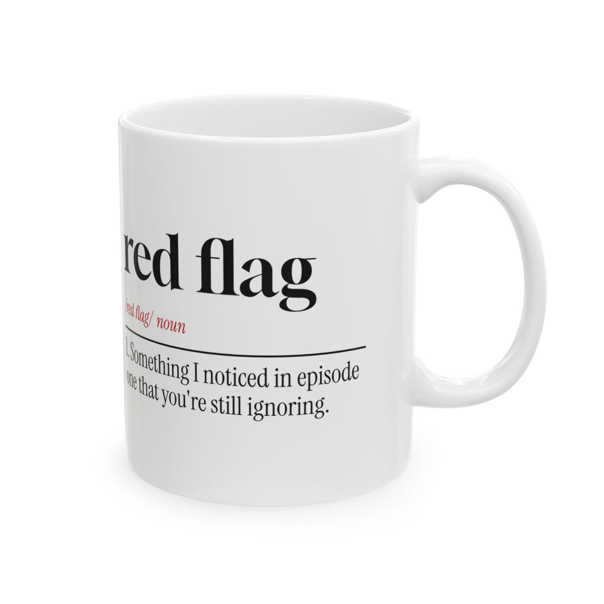 True Crime Coffee Mug Red Flag Noticed In Episode One
