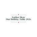 Christmas Sticker Gather Here Our Holiday Table 2026
