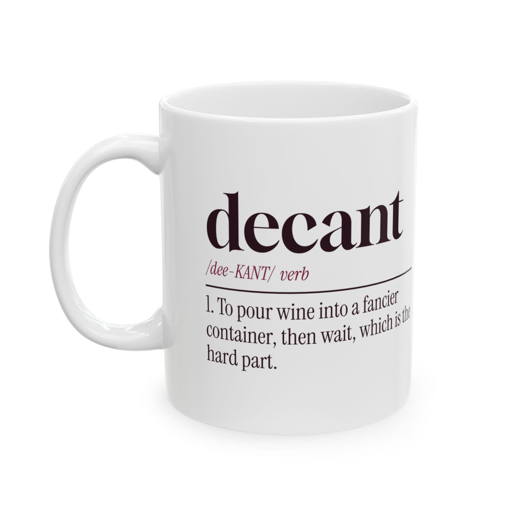 Wine Coffee Mug Decant Definition Decanting Is Mostly Waiting
