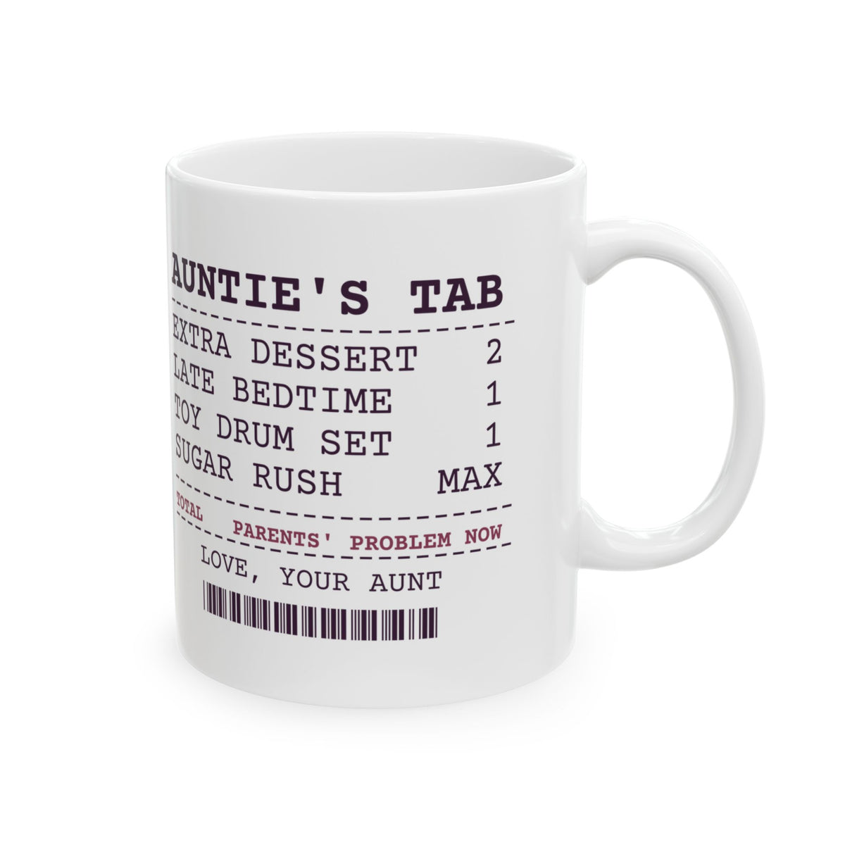 Funny Aunt Coffee Mug Sent Home Sugared Up Receipt For Aunts