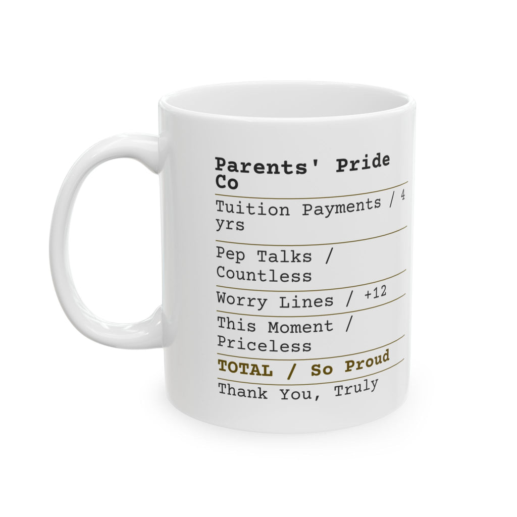 Funny Graduation Coffee Mug Parents Pride Receipt For Mom Dad