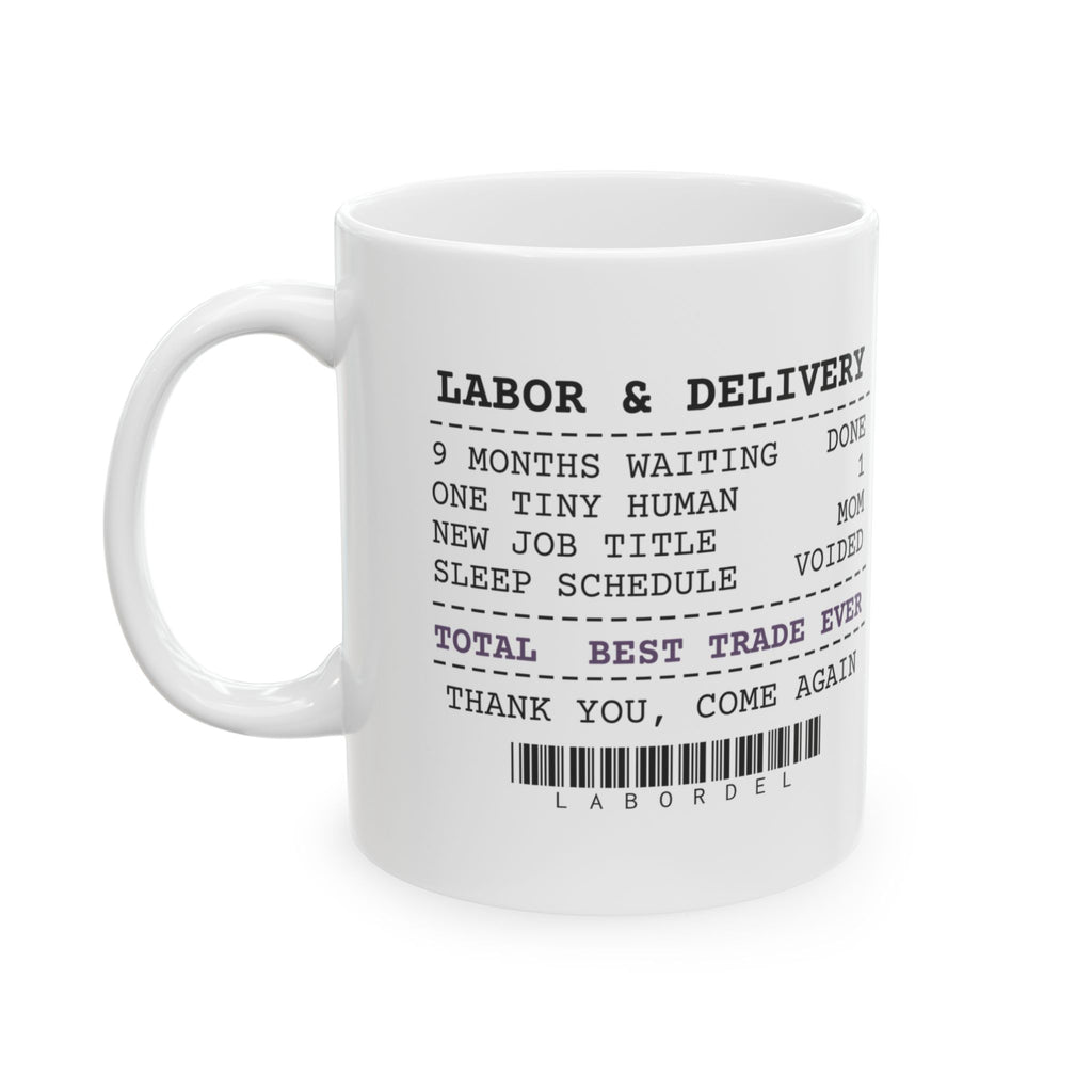 New Mom Coffee Mug Best Trade Ever Receipt For First Time Moms