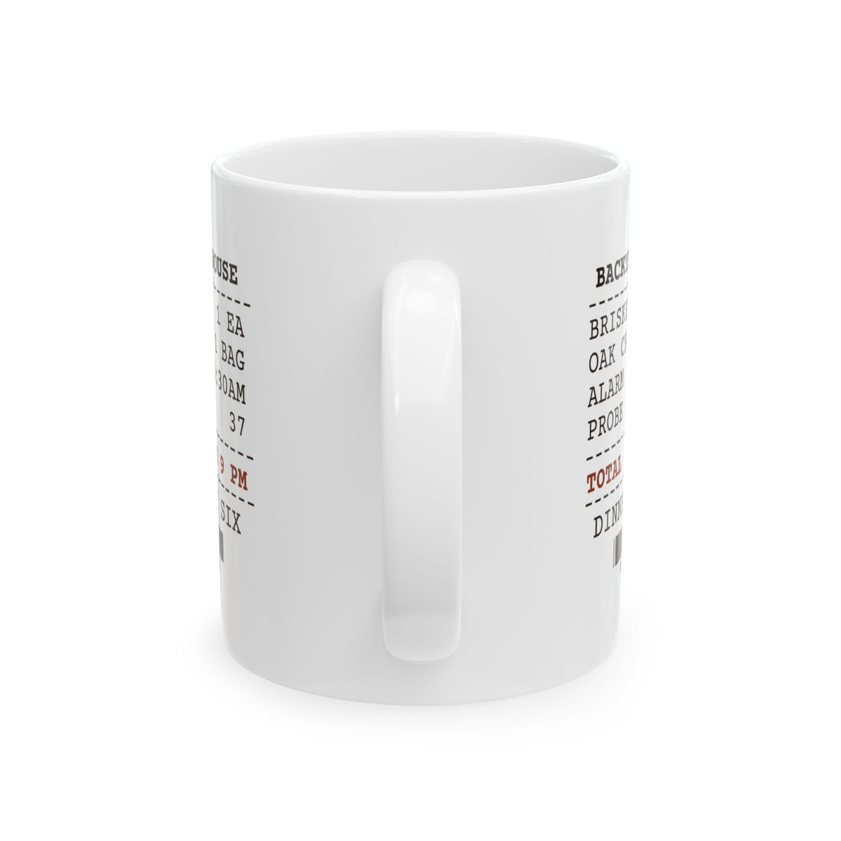 Funny BBQ Coffee Mug Dinner At Six Brisket At Nine Smoker Receipt