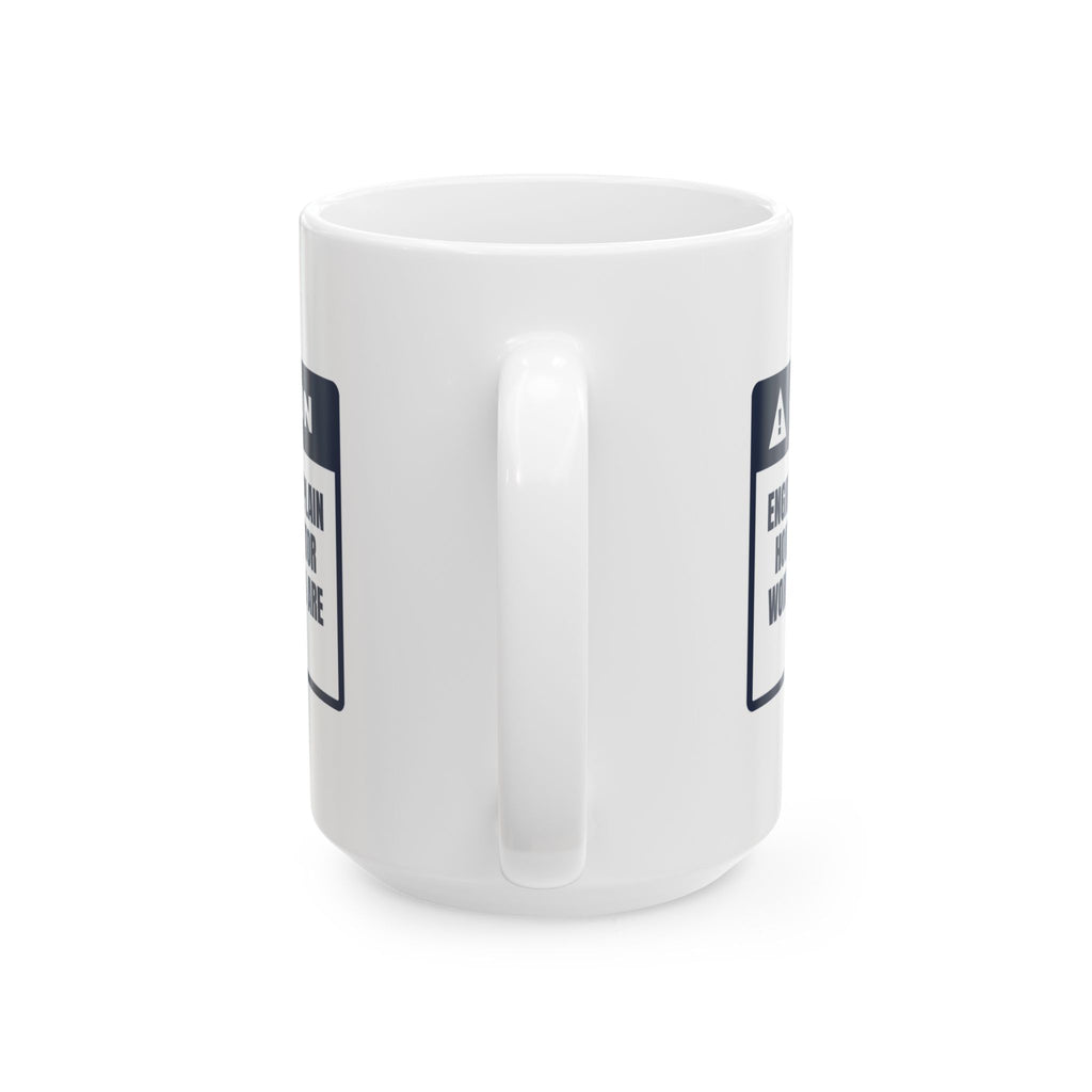 Funny Engineer Coffee Mug Explains The Escalator While You're On It