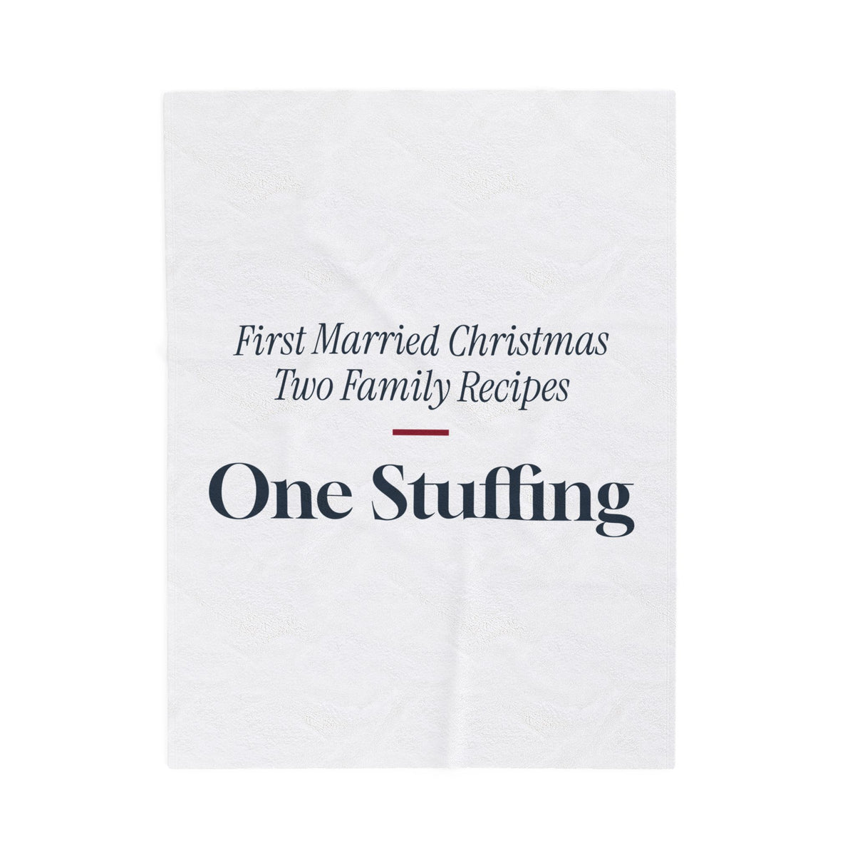 Funny Newlywed Christmas Throw Blanket Two Family Recipes One Stuffing