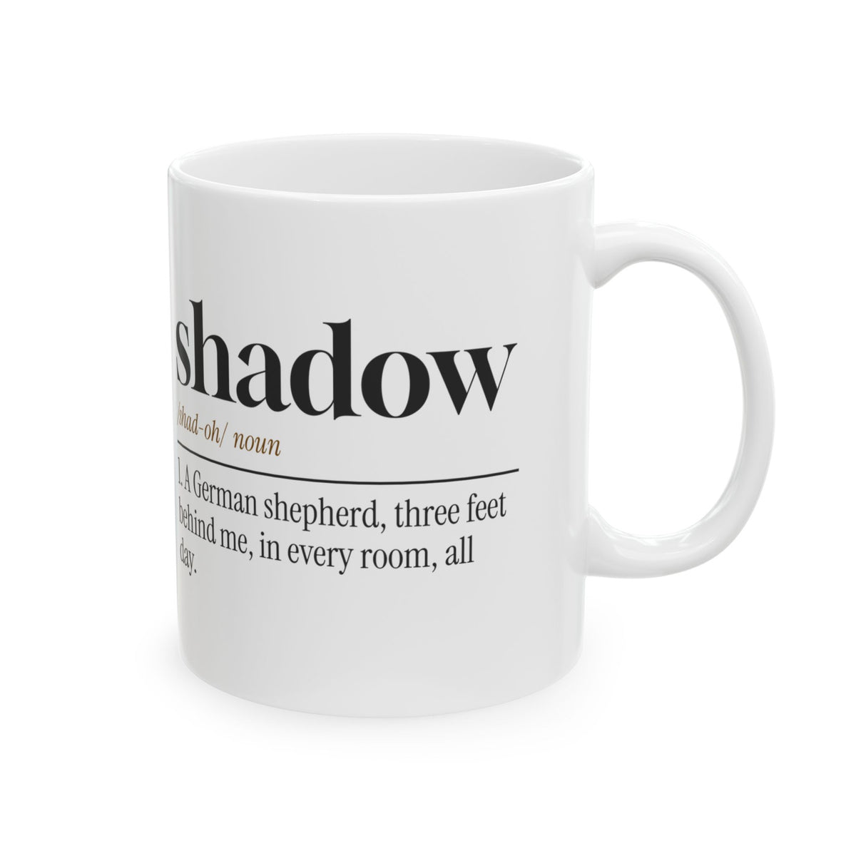 Funny German Shepherd Coffee Mug Shadow Definition