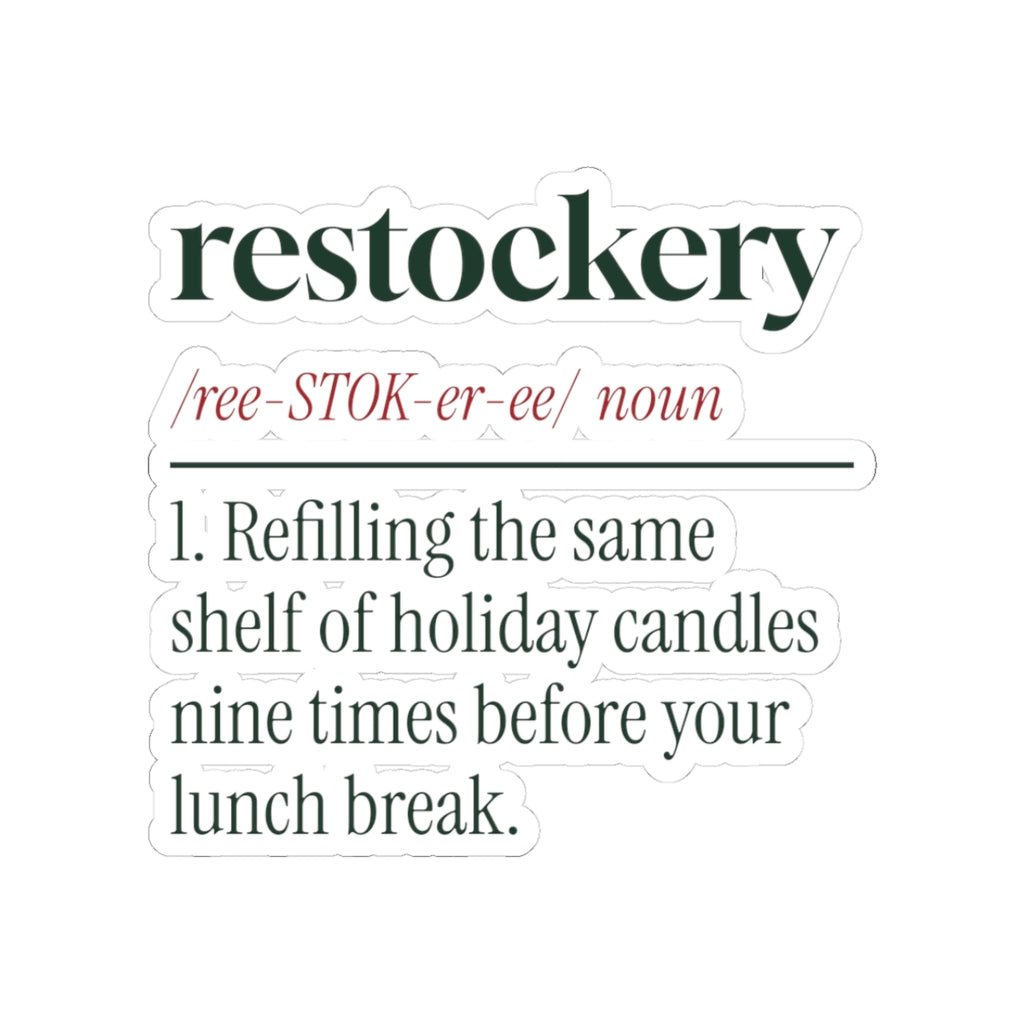 Funny Christmas Sticker Restockery Same Shelf Ninth Time Definition