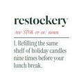 Funny Christmas Sticker Restockery Same Shelf Ninth Time Definition