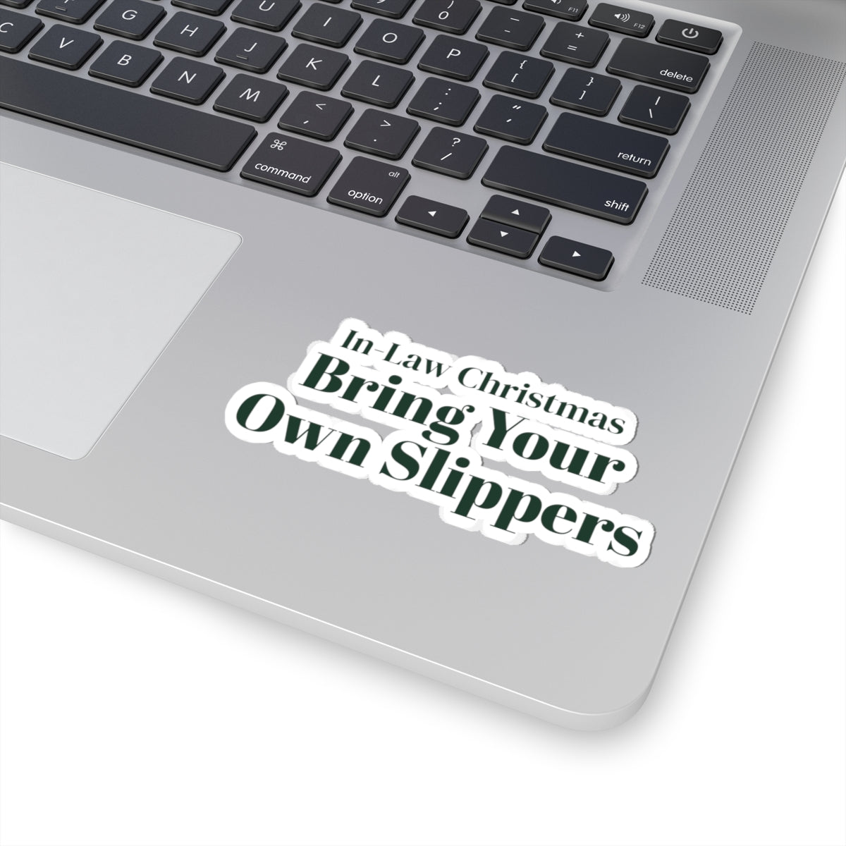 Funny In-Laws Christmas Sticker Bring Your Own Slippers