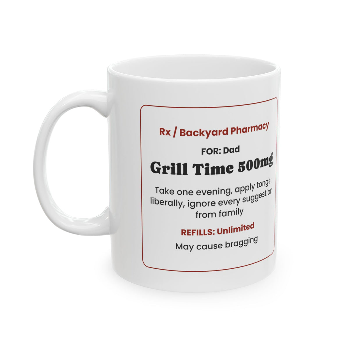 Grill Prescription Coffee Mug Grill Time 500mg For Dad