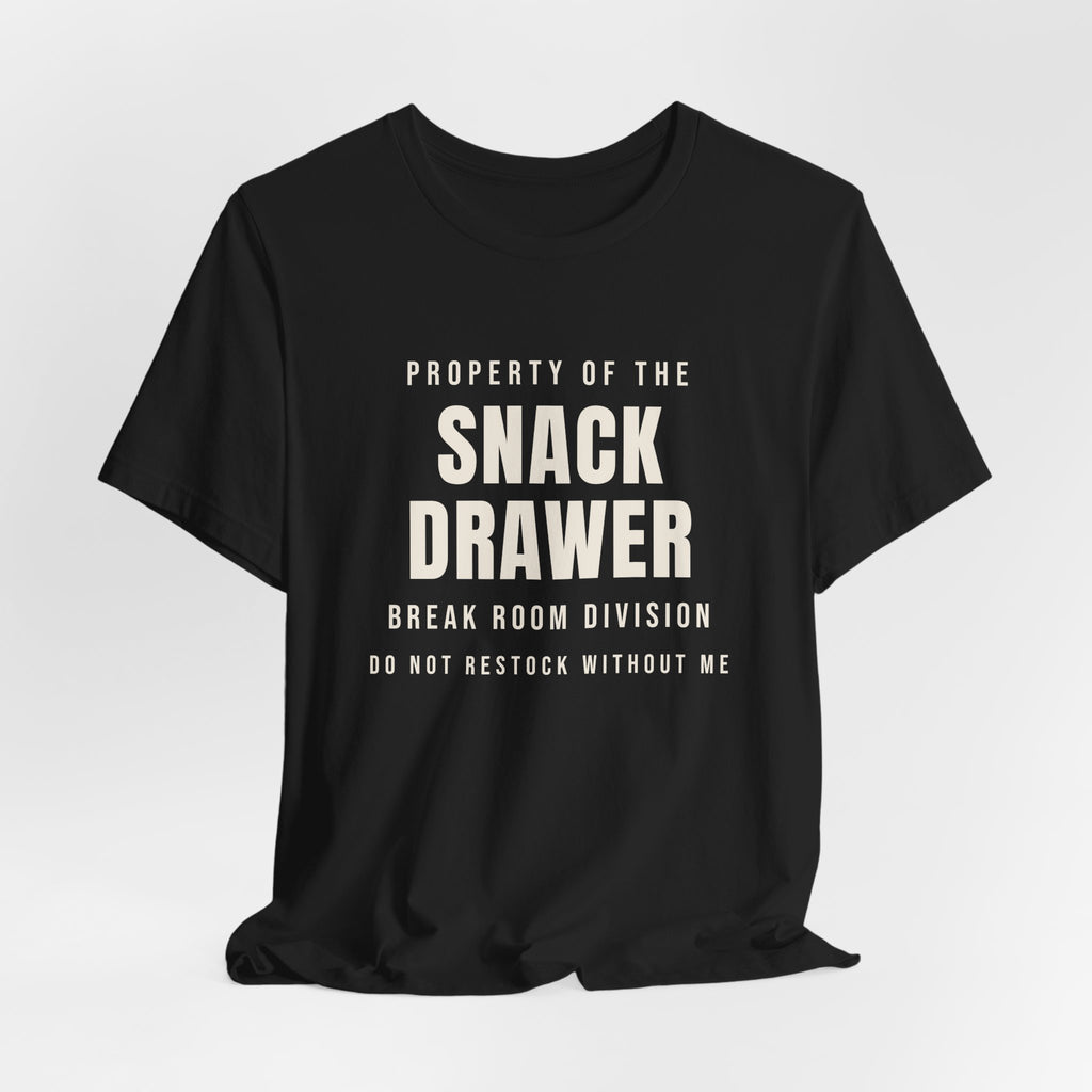 Funny Office Shirt Property Of The Snack Drawer
