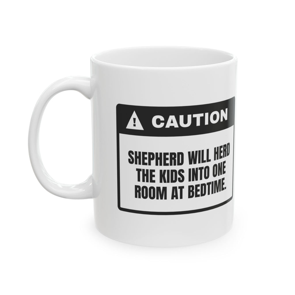 Funny German Shepherd Coffee Mug Herds The Kids Into One Room