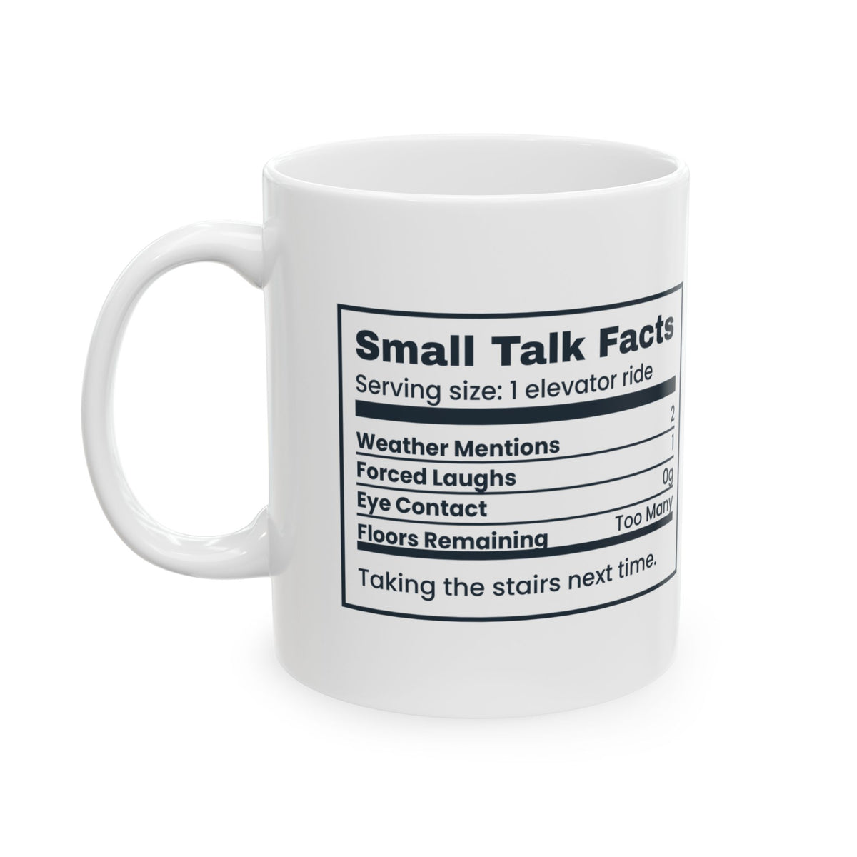 Funny Introvert Coffee Mug Small Talk Facts Nutrition Label