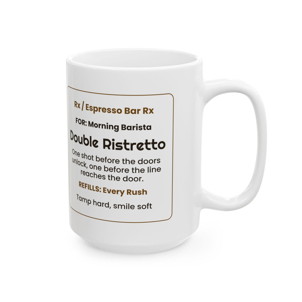 Funny Barista Coffee Mug Double Ristretto Prescription Label
