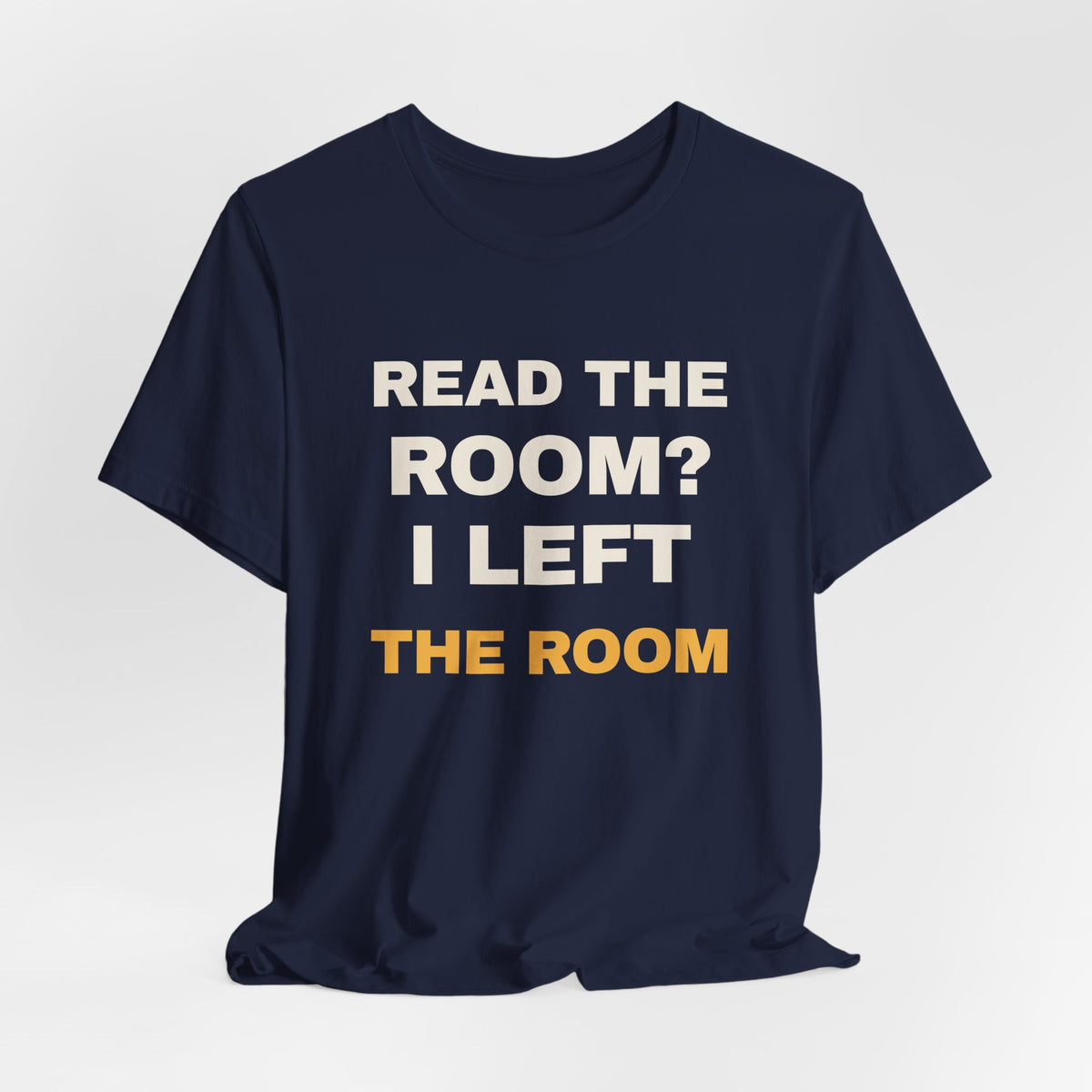 Funny Introvert Shirt Read The Room I Left The Room