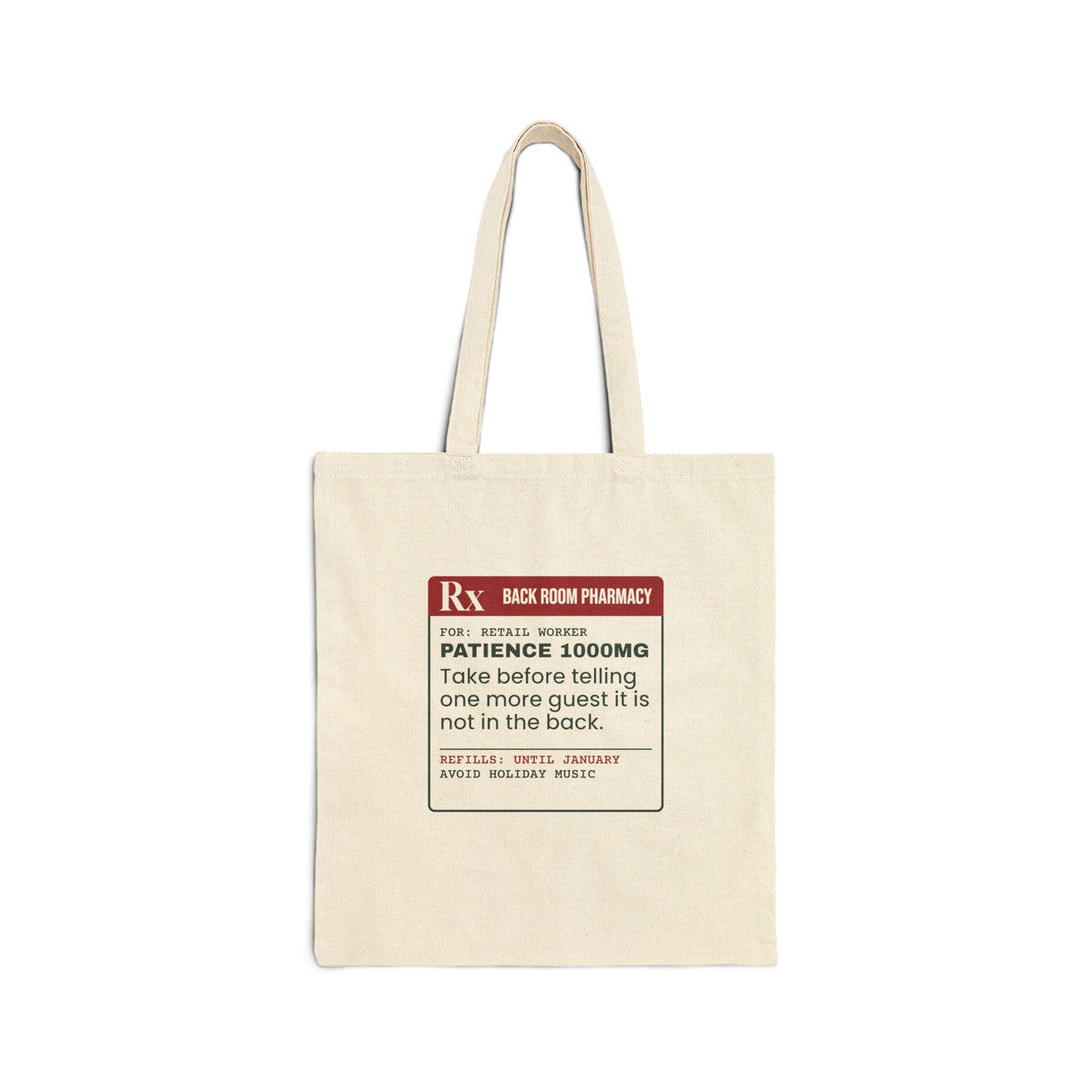 Funny Christmas Tote Bag Patience 1000mg Until January Prescription