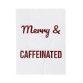 Christmas Throw Blanket Merry And Caffeinated For Coffee Lovers