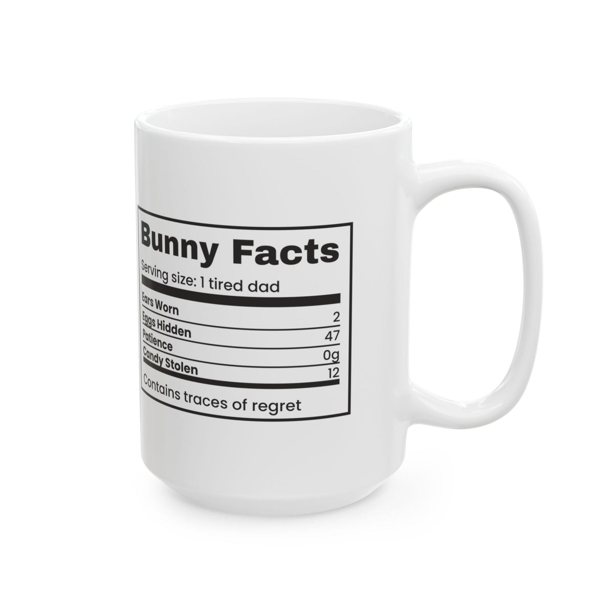 Funny Egg Hunt Coffee Mug Bunny Facts Label For Dad